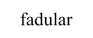 FADULAR trademark