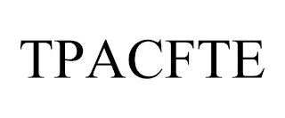 TPACFTE trademark