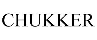 CHUKKER trademark