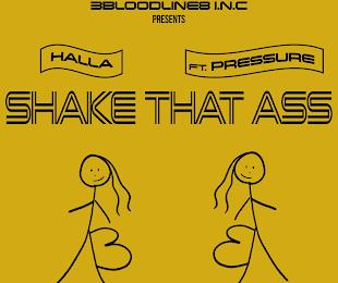 3BLOODLINE8 I.N.C. PRESENT HALLA FT. PRESSURE SHAKE THAT ASS trademark