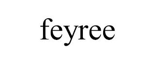 FEYREE trademark