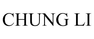 CHUNG LI trademark