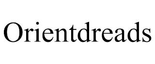 ORIENTDREADS trademark