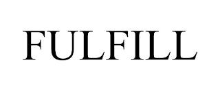 FULFILL trademark