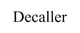 DECALLER trademark