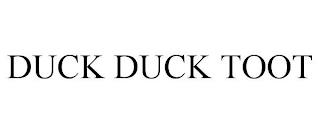 DUCK DUCK TOOT trademark