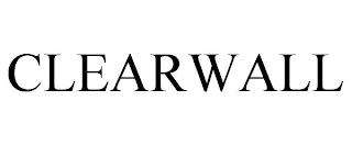 CLEARWALL trademark