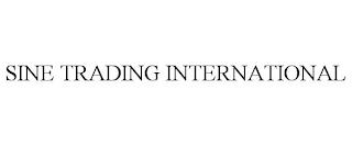 SINE TRADING INTERNATIONAL trademark