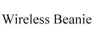 WIRELESS BEANIE trademark