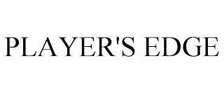 PLAYER'S EDGE trademark