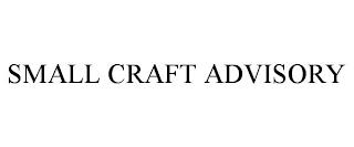 SMALL CRAFT ADVISORY trademark