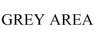 GREY AREA trademark