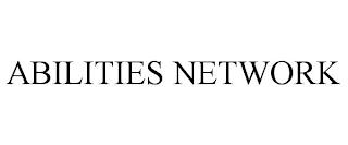 ABILITIES NETWORK trademark