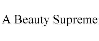 A BEAUTY SUPREME trademark