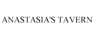 ANASTASIA'S TAVERN trademark