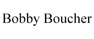 BOBBY BOUCHER trademark