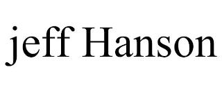 JEFF HANSON trademark