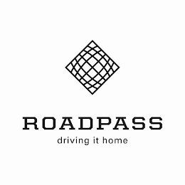 ROADPASS DRIVING IT HOME trademark