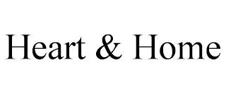 HEART & HOME trademark