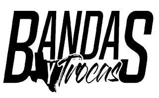 BANDAS Y TROCAS trademark