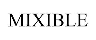 MIXIBLE trademark