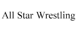 ALL STAR WRESTLING trademark