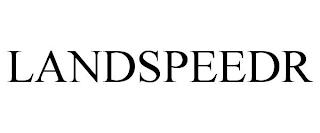 LANDSPEEDR trademark