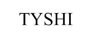 TYSHI trademark