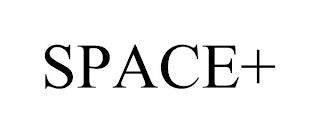 SPACE+ trademark