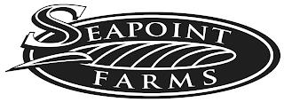 SEAPOINT FARMS trademark