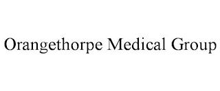 ORANGETHORPE MEDICAL GROUP trademark