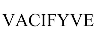 VACIFYVE trademark