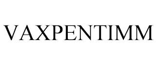 VAXPENTIMM trademark