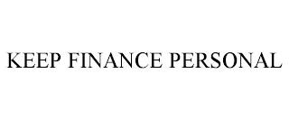 KEEP FINANCE PERSONAL trademark