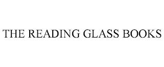 THE READING GLASS BOOKS trademark