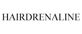 HAIRDRENALINE trademark