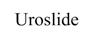 UROSLIDE trademark