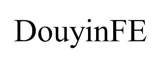 DOUYINFE trademark