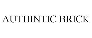 AUTHINTIC BRICK trademark