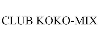 CLUB KOKO-MIX trademark