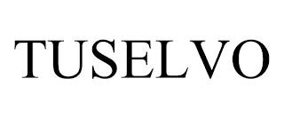 TUSELVO trademark