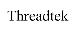 THREADTEK trademark