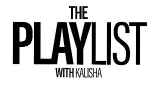 THE PLAYLIST WITH KALISHA trademark