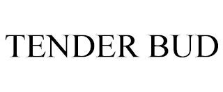 TENDER BUD trademark