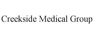 CREEKSIDE MEDICAL GROUP trademark