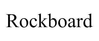 ROCKBOARD trademark