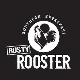 SOUTHERN BREAKFAST RUSTY ROOSTER trademark