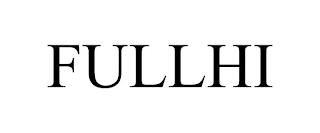 FULLHI trademark