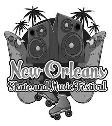 NEW ORLEANS SKATE AND MUSIC FESTIVAL trademark