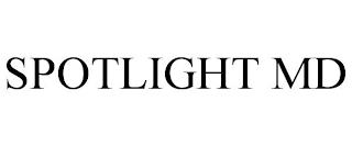 SPOTLIGHT MD trademark